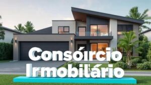 Consórcio Imobiliário Vale a Pena? Descubra o que Você Precisa Saber!